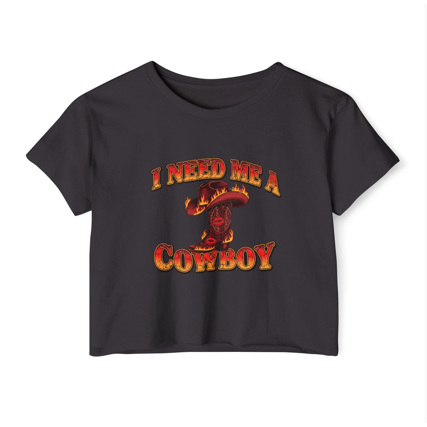 I Need Me A Cowboy Crop Top