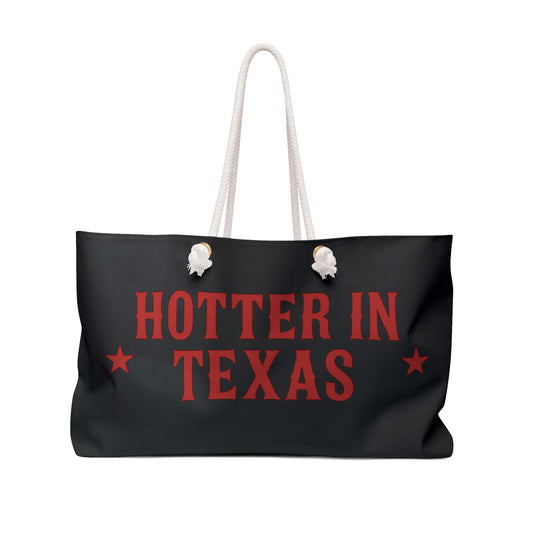 Hotter in Texas The Original Weekender Bag