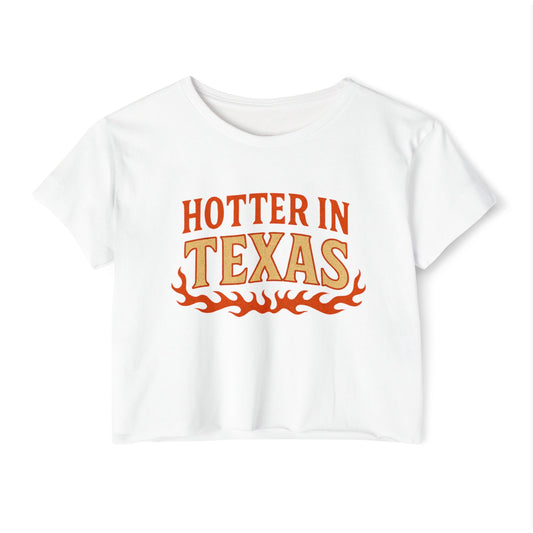 Hotter in Texas Girl Women's Festival Crop Top
